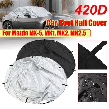 420D על מאזדה MX-5 MK1 MK2 MK2.5 שקית אחסון הרכב CoverTop הגג להגן על חצי עמיד למים וsunproof אטים לגשם Dustproof כיסוי