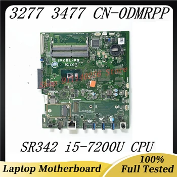 DMRPP 0DMRPP CN-0DMRPP באיכות גבוהה Mainboard עבור Dell 3277 3477 מחשב נייד לוח אם SR342 i5-7200U מעבד 100% מלא עובד טוב